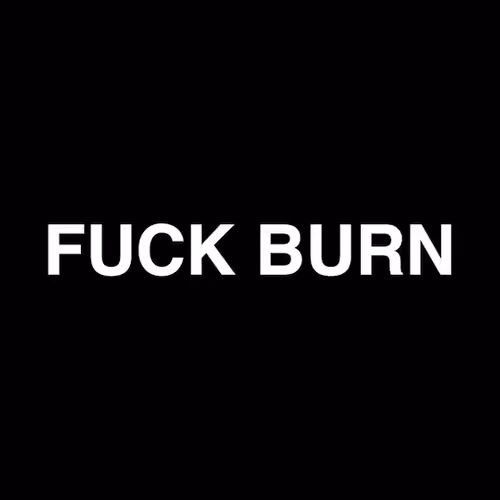 FUCK❤️‍🔥BURN
