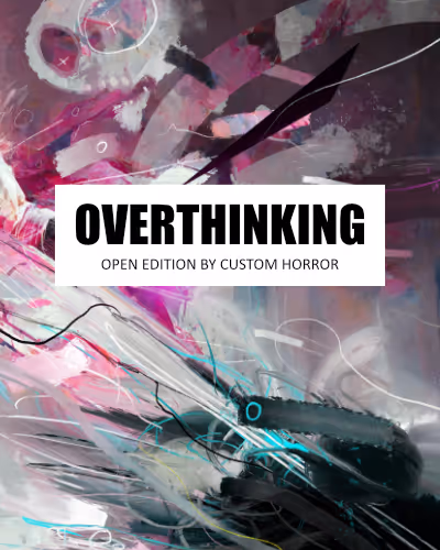 Overthinking