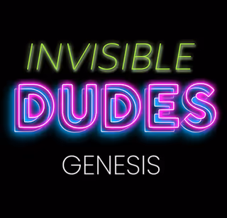 Invisible Dudes Genesis - Custm.art