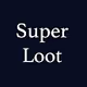 Super Loot (for Adventurers)