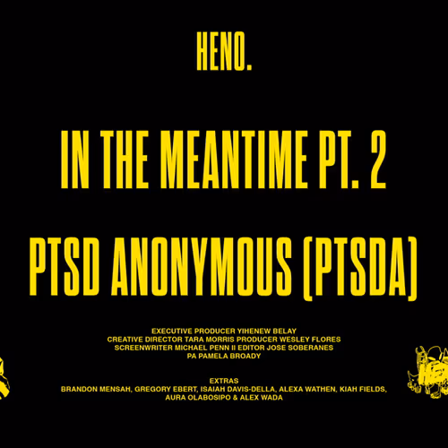 Part Two: PTSD Anonymous (In The Meantime Short Film)