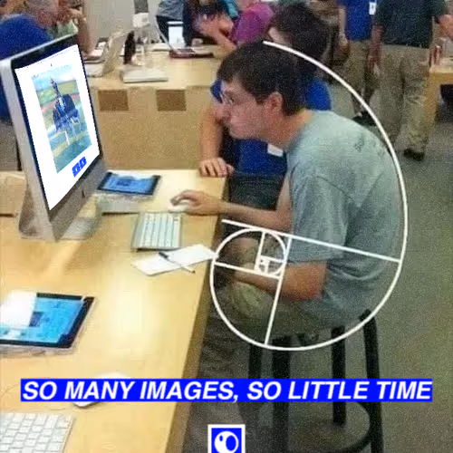 SO MANY IMAGES, SO LITTLE TIME