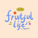 Fruitful Life