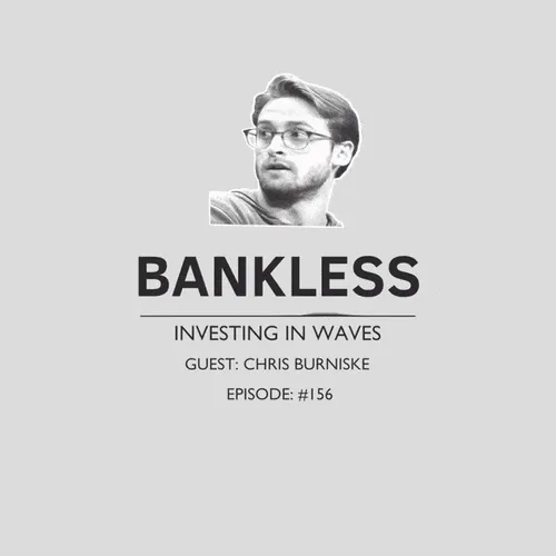 Bankless - Investing in Waves