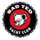 Bad Ted Yacht Club