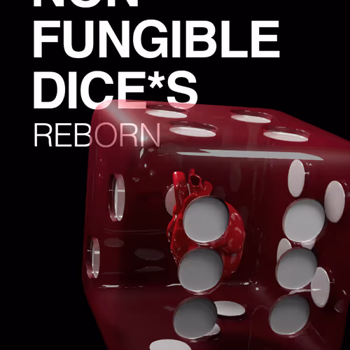 NON FUNGIBLE DICE*S "REBORN"