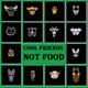 Cool Friends Not Food
