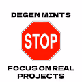 Stop Degen Mints, Focus on Real Projects