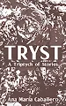 TRYST: A Triptych of Stories
