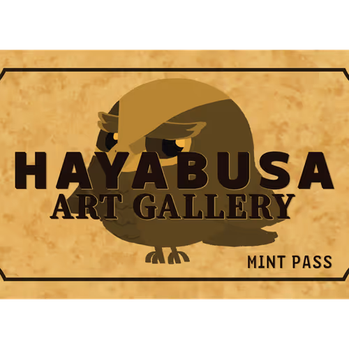 HAYABUSA ART GALLERY MINT PASS
