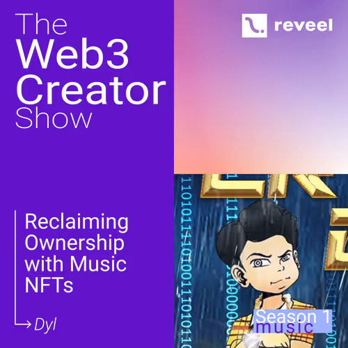 Reclaiming Ownership with Music NFTs with Dyl - W3CS S1.E4