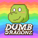 DumbDragonz