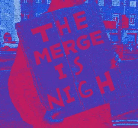 The Merge is Nigh