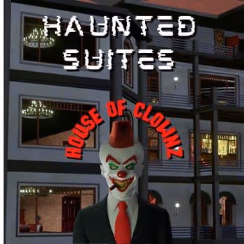 House of Clownz Haunted Suites