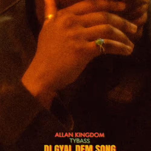 Allan Kingdom - DI GYAL DEM SONG w/ TYBASS (prod. DJ Mutaal)