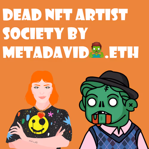 Dead NFT Artist Society Podcast Season 1 Episode 2