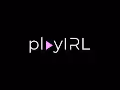 playIRL: Press Play