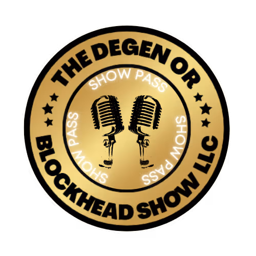 Degen or Blockhead Show Membership