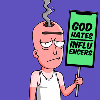 God Hates Influencers