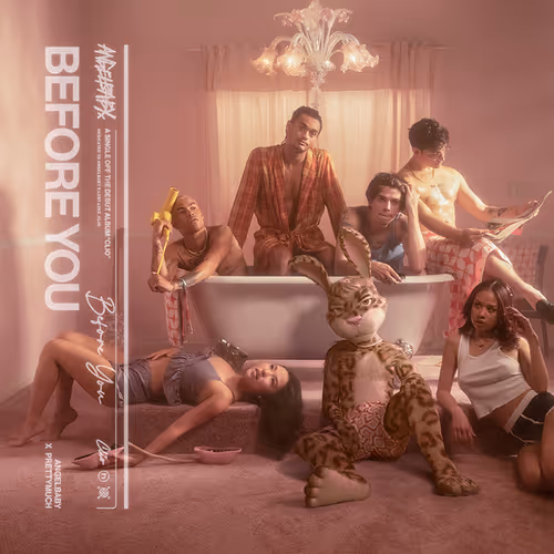 before you 2.0 by angelbaby (ft. PRETTYMUCH)