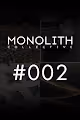MONOLITH Collective #002