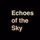 Echoes of the Sky