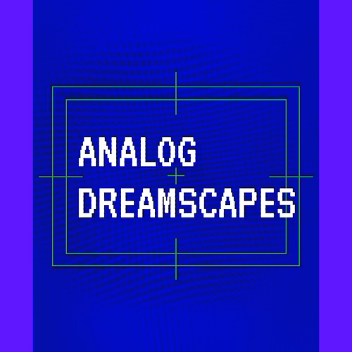 HITCH SWITCHERS vol. 1 – Analog Dreamscapes