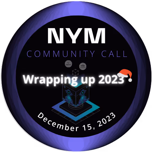 Nym Community Call: Wrapping up 2023