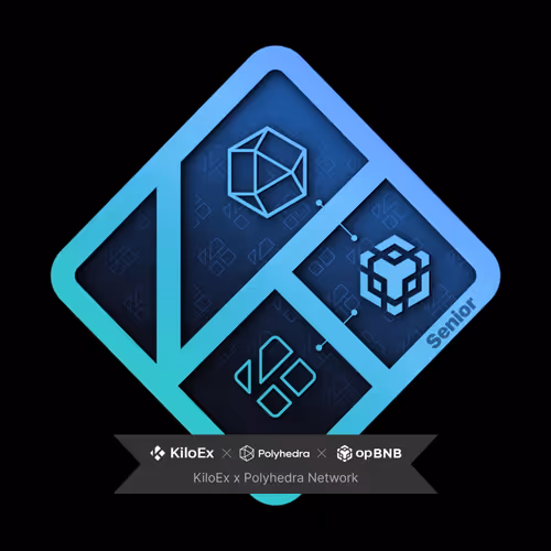 KiloEx x Polyhedra x opBNB Senior Tasks