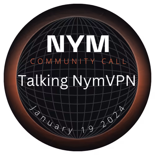 Nym Community Call: Talking NymVPN & meeting new friends