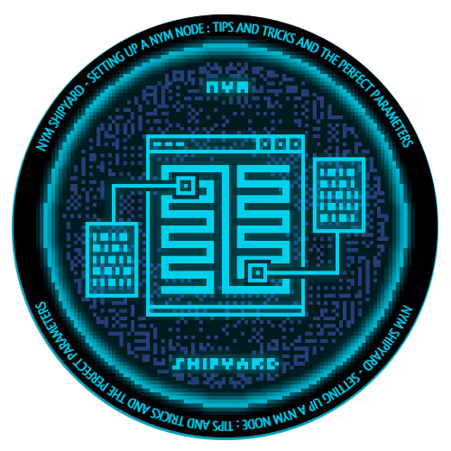 [Nym Shipyard 2023] Setting up a Nym node - tips & tricks and the perfect parameters