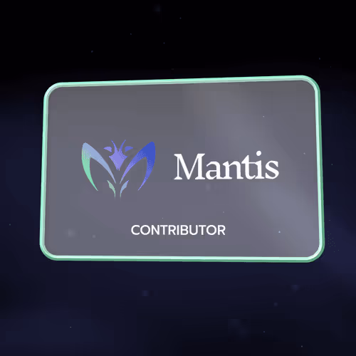 Mantis Testnet Campaign
