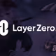 Layer Zero Maxi