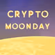Crypto Moonday