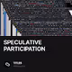 SPECULATIVE PARTICIPATION