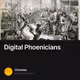 Digital Phoenicians