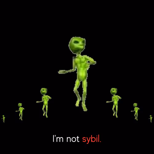 I'm not sybil.