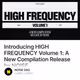 Introducing HIGH FREQUENCY Volume 1: A New Compilation Release by NOISE