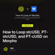 How to Loop stcUSD, PT-stcUSD, and PT-cUSD on Morpho 