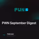 PWN September Digest