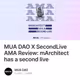 MUA DAO X SecondLive AMA Review: mArchitect has a second live