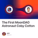 The First MoonDAO Astronaut Coby Cotton