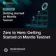 Zero to Hero: Getting Started on Mantle Testnet