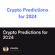 Crypto Predictions for 2024