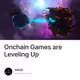 Onchain Games are Leveling Up