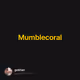 Mumblecoral