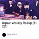 Uqbar Weekly Rollup (11/21)