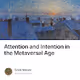 Attention and Intention in the Metaversal Age