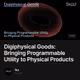 Digiphysical Goods: Bringing Programmable Utility to Physical Products