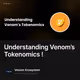 Understanding Venom’s Tokenomics !